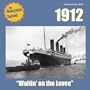 1912: Waitin' on the Levee