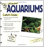 The Simple Guide to Planted Aquariums