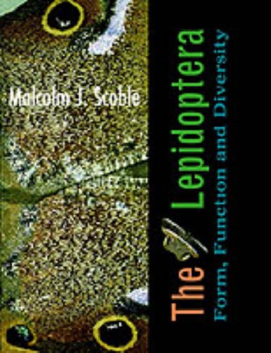 The Lepidoptera: Form, Function, and Diversity
