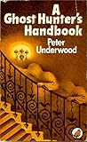 A ghost hunter's handbook