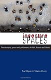 Insecure Spaces: Peacekeeping in Liberia, Kosovo and Haiti