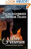 Thoroughbreds and Trailer Trash