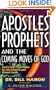 Apostles, Prophets and the Coming Moves of God: God's End-Time Plans for His Church and Planet Earth