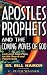 Apostles, Prophets and the Coming Moves of God: God's End-Time Plans for His Church and Planet Earth
