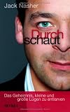 Produkt-Bild: Durchschaut: Das Geheimnis, kleine und gro&szlig;e L&uuml;gen zu entlarven