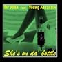She's On Da' Bottle