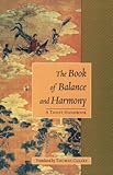 The Book of Balance and Harmony: A Taoist Handbook