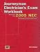 Journeyman Electricians Exam Workbook based on the 2005 NEC