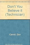 General and communications studies : don't you believe it!