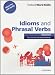 Oxford Word Skills: Advanced: Idioms & Phrasal Verbs Student Book with Key: Learn and practise English vocabulary