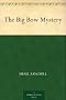 The Big Bow Mystery