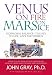 Venus on Fire Mars on Ice: Hormonal Balance - The Key to Life, Love and Energy