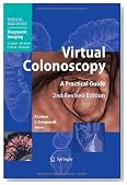 Virtual Colonoscopy: A Practical Guide (Medical Radiology / Diagnostic Imaging)