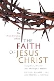 The Faith of Jesus Christ: Exegetical, Biblical, and Theological Studies