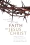 The Faith of Jesus Christ: Exegetical, Biblical, and Theological Studies