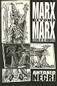 Marx Beyond Marx: Lessons on the Grundrisse