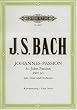 Johannes-Passion BWV 245 / URTEXT: f�r Solostimmen, Chor und Orchester / Klavierauszug