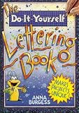 The Do-It-Yourself Lettering Book