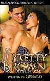 Pretty Brown: A Novel