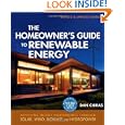 Homeowner's Guide to Renewable Energy: Achieving Energy Independence Through Solar, Wind, Biomass & Hydropower'