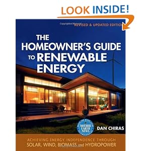 The Homeowner Guide to Renewable Energy: Achieving Energy Independence Through Solar Wind Biomass and Hydropower