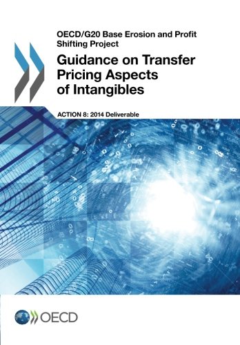 Oecd/G20 Base Erosion and Profit Shifting Project Guidance on Transfer Pricing Aspects of Intangibles