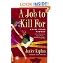 A Job to Kill For: A Lacy Fields Mystery (Lacy Fields Mysteries)