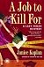 A Job to Kill For: A Lacy Fields Mystery