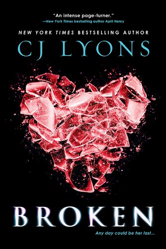 Broken by CJ Lyons