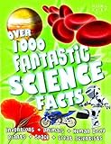 Over 1000 fantastic science facts