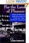 For the Love of Pleasure: Women, Movies, and Culture in Turn-of-the-Century Chicago