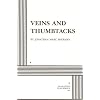 Veins and Thumbtacks