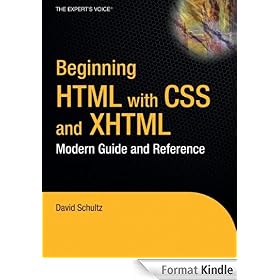 Beginning HTML with CSS and XHTML: Modern Guide and Reference (Beginning: from Novice to Professional)