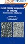 Metal Matrix Composites in Industry: An Introduction and a Survey