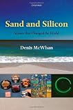 Sand and Silicon: Science that Changed the World
