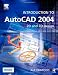Introduction to AutoCAD 2004: 2D and 3D Design