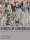 Streets of Crocodiles: Photography, Media, and Postsocialist Landscapes in Poland