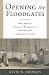 Opening the Floodgates: Why America Needs to Rethink its Borders and Immigration Laws (Critical America (New York University Paperback))
