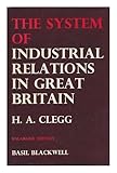 The system of industrial relations in Great Britain