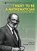 I Want to be a Mathematician: A Conversation with Paul Halmos