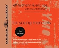 For Young Men Only: A Guy's Guide to the Alien Gender