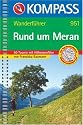 Rund um Meran: 50 Touren mit H&ouml;henprofilen