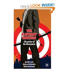 The Elephant Hunters: Chronicles of the Moneymen