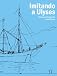 Imitando a Ulyses. Diarios de navegación (Spanish Edition)