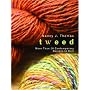 Tweed: More Than 20 Contemporary Designs to Knit