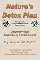 Nature's Detox Plan: A Program For Physical And Emotional Detoxification