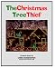 The Christmas Tree Thief (Chris Grabenstein s HOLIDAY TALES)