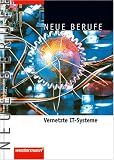 Neue Berufe. Vernetzte IT-Systeme