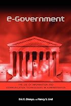 E-Government: The Use of Information and Communication Technologies in Administration