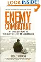 Enemy Combatant: My Imprisonment by the United States at Guantanamo